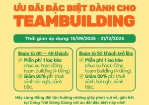 CHƯƠNG TRÌNH ƯU ĐÃI TEAMBUIDLING CUỐI NĂM TẠI CỔNG TRỜI ĐÔNG GIANG